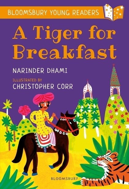 A Tiger for Breakfast: A Bloomsbury Young Reader : Turquoise Book Band (Paperback)