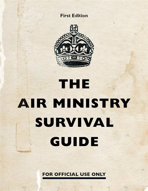 The Air Ministry Survival Guide (Hardcover)