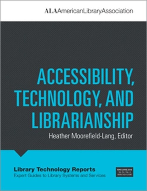 Accessibility, Technology, and Librarianship (Paperback)