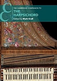 The Cambridge Companion to the Harpsichord (Hardcover)