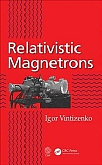 RELATIVISTIC MAGNETRONS (Hardcover)