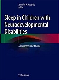 Sleep in Children with Neurodevelopmental Disabilities: An Evidence-Based Guide (Hardcover, 2019)