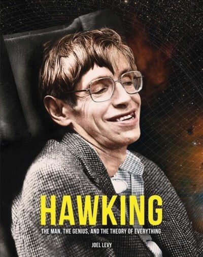 Hawking : The Man, the Genius, and the Theory of Everything (Hardcover)