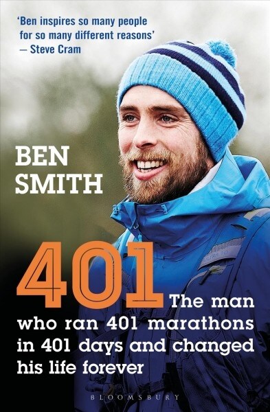 401 : The Man who Ran 401 Marathons in 401 Days and Changed his Life Forever (Paperback)