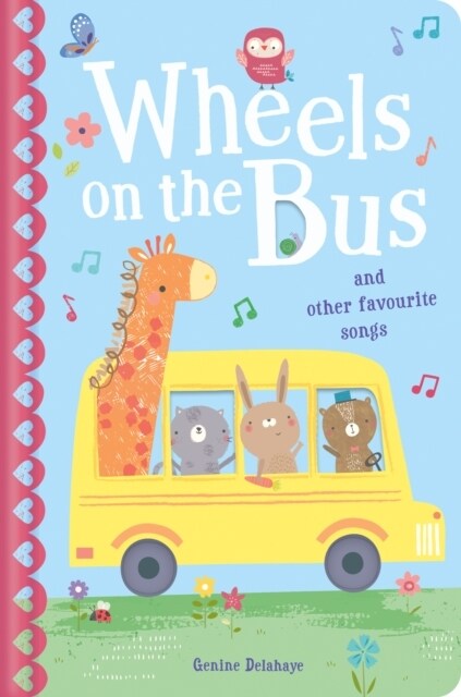 The Wheels on the Bus & Other Favourite Songs (Board Book)