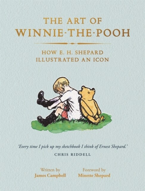 The Art of Winnie-the-Pooh : How E. H. Shepard Illustrated an Icon (Paperback)