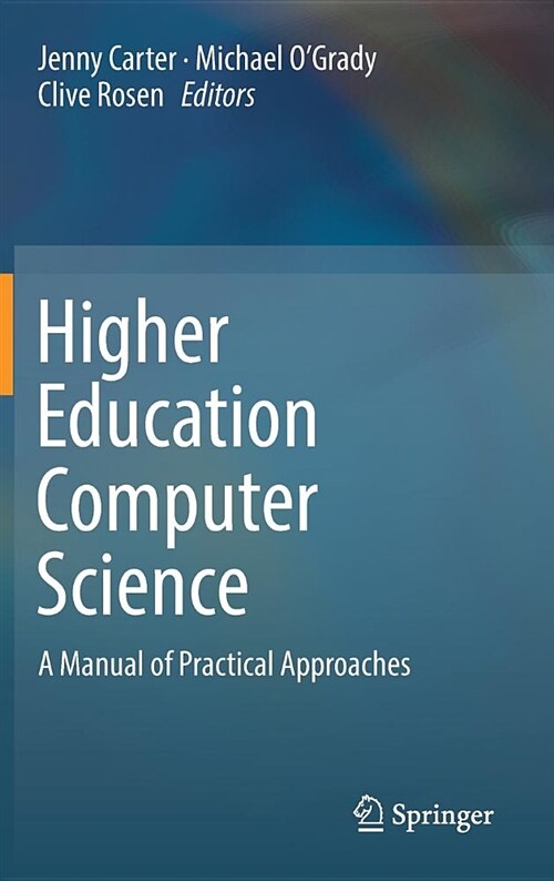 Higher Education Computer Science: A Manual of Practical Approaches (Hardcover, 2018)