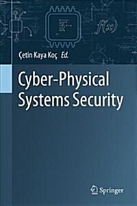 Cyber-Physical Systems Security (Hardcover, 2018)