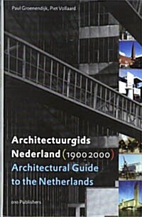 Architectural Guide to the Netherlands/Architectuurgids Nederland (1900-2000) (Paperback)