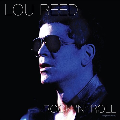[수입] Lou Reed - Rock n Roll [180g 오디오파일 LP][블루 컬러반]