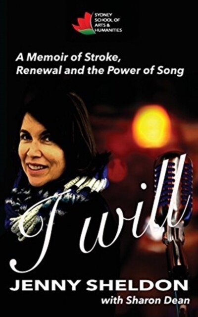 I Will: A Memoir of Stroke, Renewal and the Power of Song (Paperback)