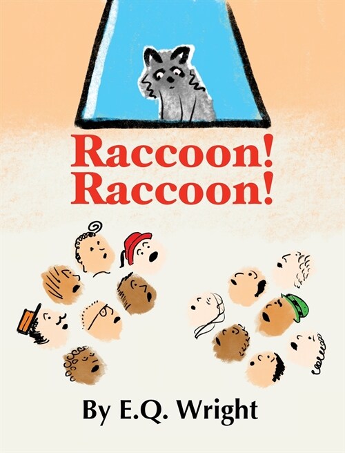 Raccoon! Raccoon! (Hardcover)