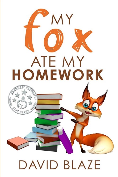 My Fox Ate My Homework (Paperback)