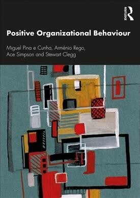 Positive Organizational Behaviour : A Reflective Approach (Paperback)