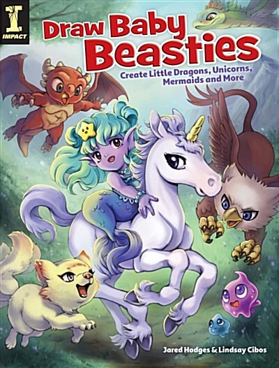 Draw Baby Beasties: Create Little Dragons, Unicorns, Mermaids and More (Paperback)