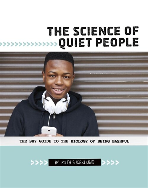 The Science of Quiet People: The Shy Guide to the Biology of Being Bashful (Hardcover)