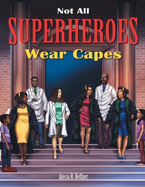 Not All Superheroes Wear Capes (Paperback)