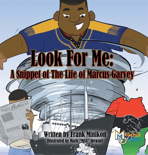 Look for Me: A Snippet of the Life of Marcus Garvey (Hardcover)