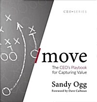 Move: The Ceos Playbook for Capturing Value (Hardcover)