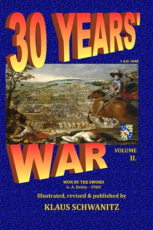 30 Years War: Won by the Sword (Paperback)