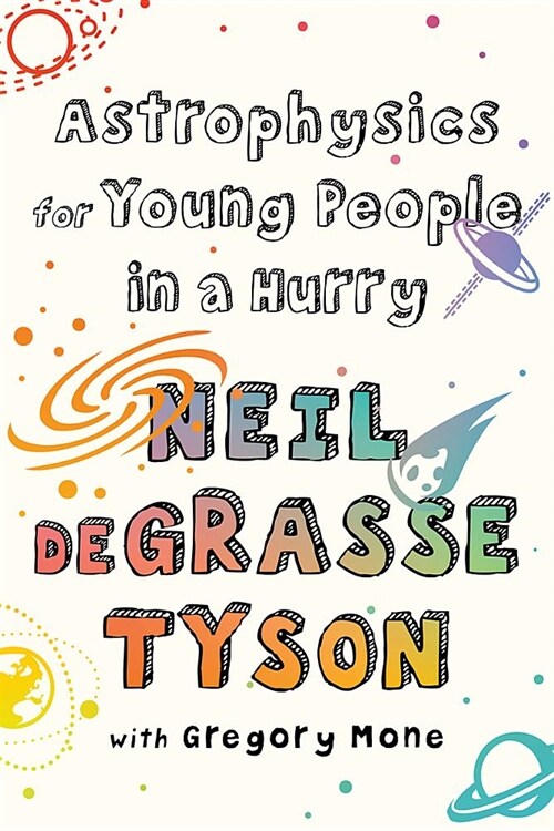 Astrophysics for Young People in a Hurry (Hardcover)