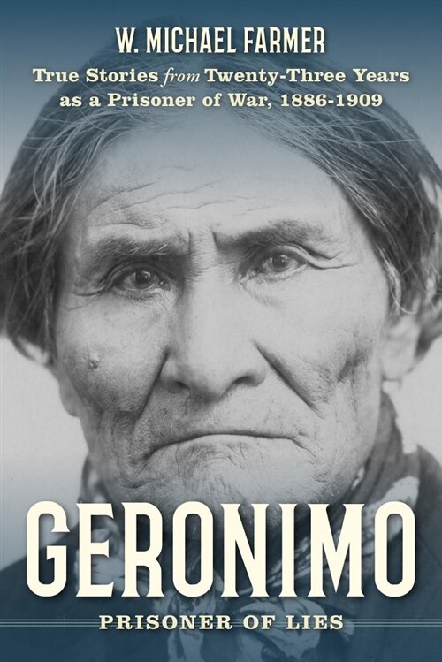 Geronimo: Twenty-Three Years as a Prisoner of War (Hardcover)