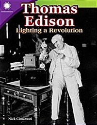 Thomas Edison: Lighting a Revolution (Paperback)