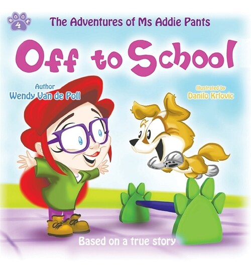 Off To School: A Childrens Picture Book About Overcoming Bullying (Hardcover)
