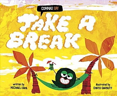 Commas Say Take a Break (Paperback)