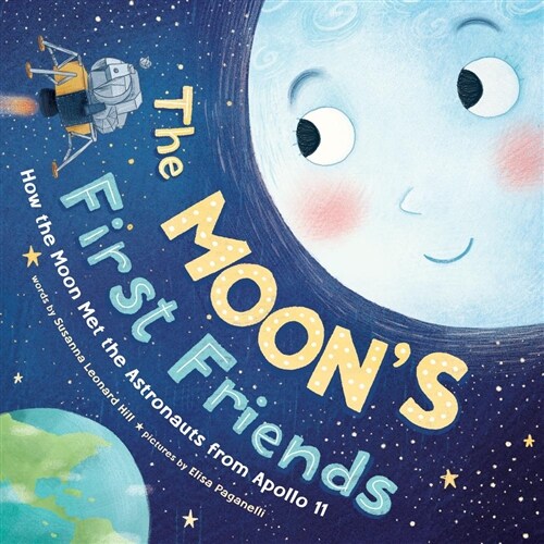 Moons First Friends: One Giant Leap for Friendship (Hardcover)