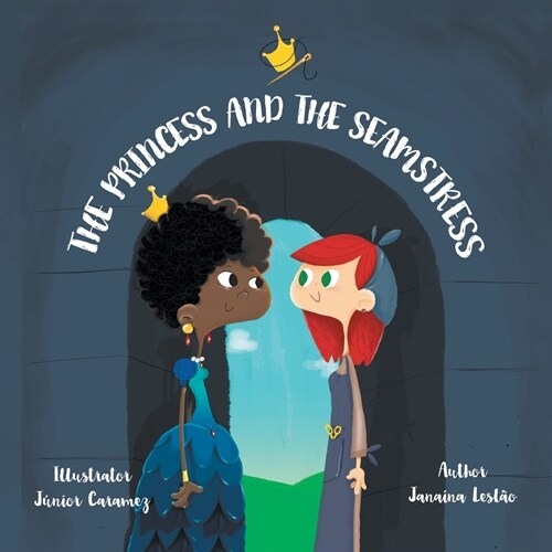 The Princess and the Seamstress (Paperback)