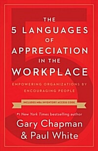 [중고] The 5 Languages of Appreciation in the Workplace: Empowering Organizations by Encouraging People (Paperback)