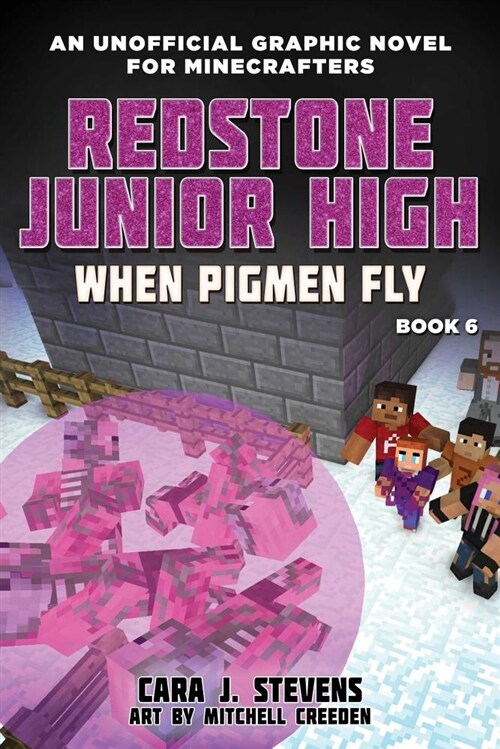 When Pigmen Fly: Redstone Junior High #6 (Paperback)