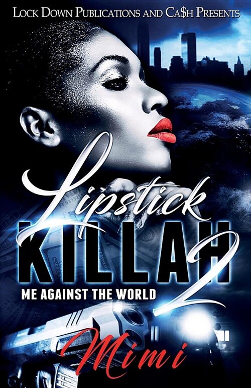 Lipstick Killah 2: Me Against the World (Paperback)