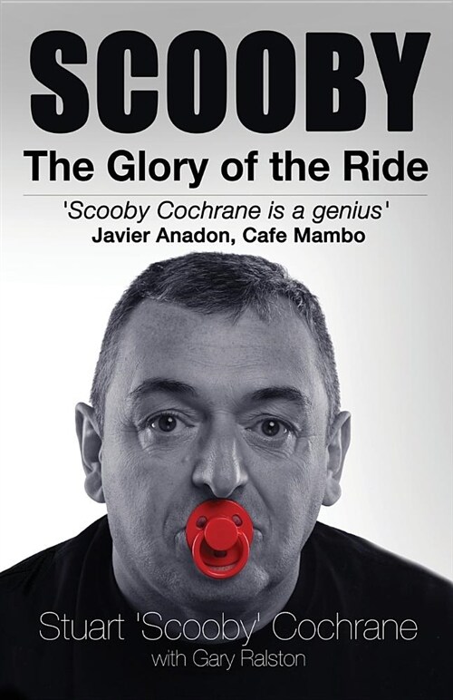 Scooby: The Glory of the Ride (Paperback)