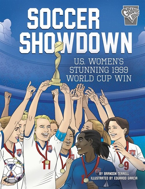Soccer Showdown: U.S. Womens Stunning 1999 World Cup Win (Paperback)