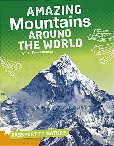 Amazing Mountains Around the World (Hardcover)