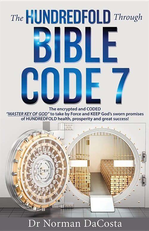 The Hundredfold Through Bible Code 7 (Paperback)