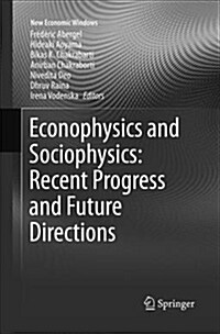 Econophysics and Sociophysics: Recent Progress and Future Directions (Paperback)