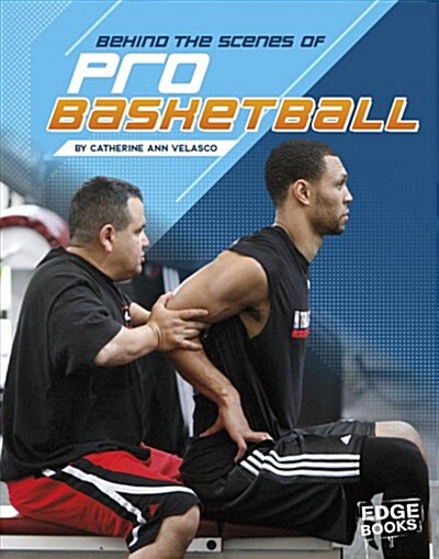 Behind the Scenes of Pro Basketball (Hardcover)