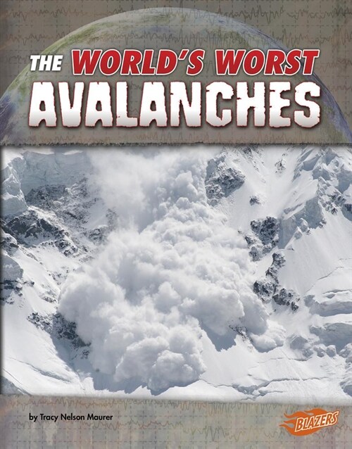 The Worlds Worst Avalanches (Paperback)