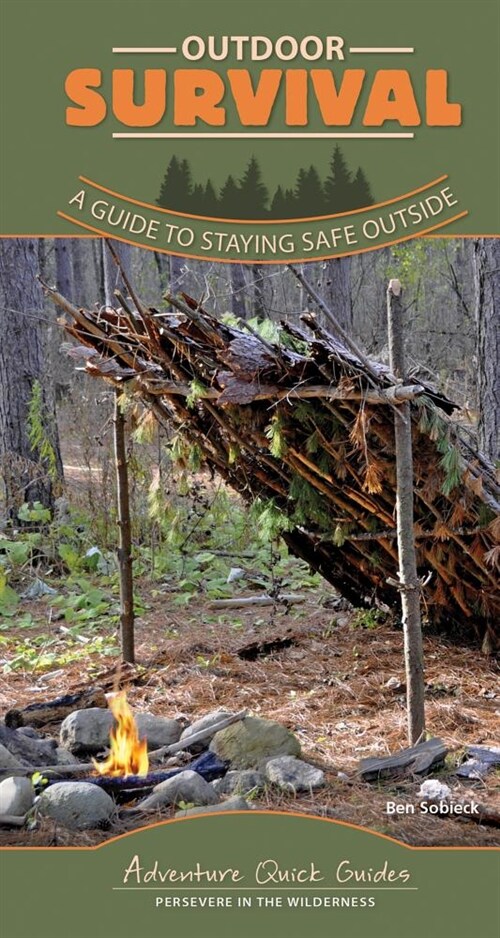 Outdoor Survival: A Guide to Staying Safe Outside (Spiral)