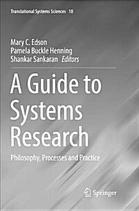 A Guide to Systems Research: Philosophy, Processes and Practice (Paperback)