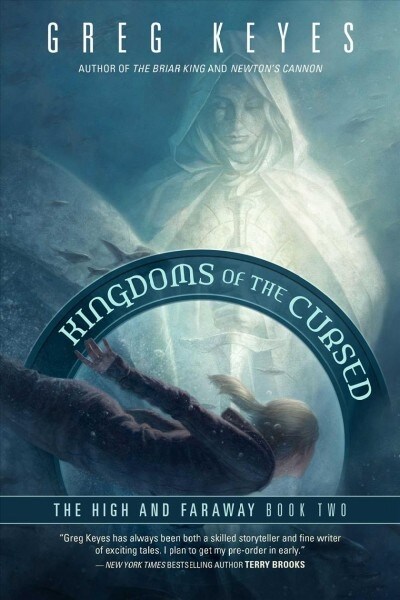 Kingdoms of the Cursed: The High and Faraway, Book Two (Paperback)