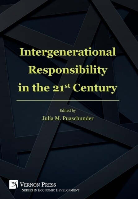 Intergenerational Responsibility in the 21st Century (Hardcover)