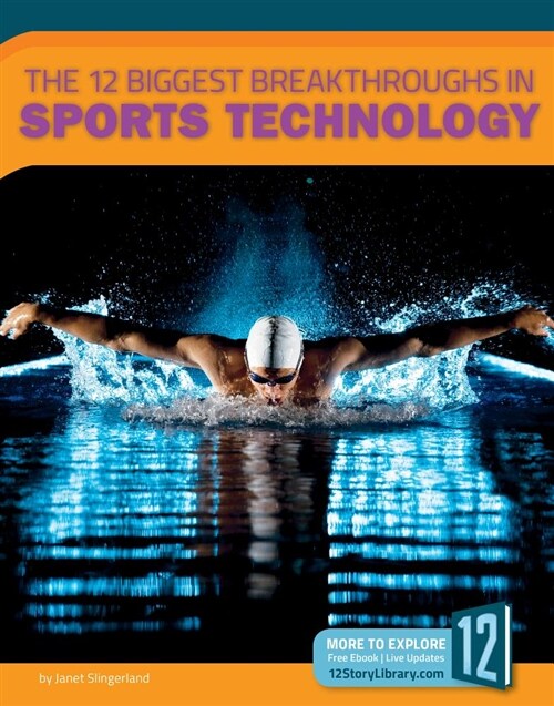 The 12 Biggest Breakthroughs in Sports Technology (Paperback)