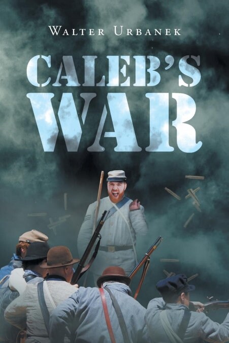 Calebs War (Paperback)