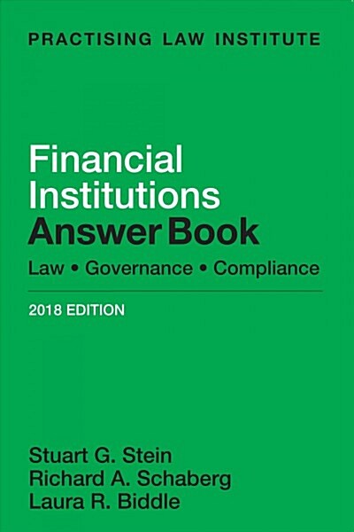 Financial Institutions Answer Book: Law, Governance, Compliance (Paperback, 2018)