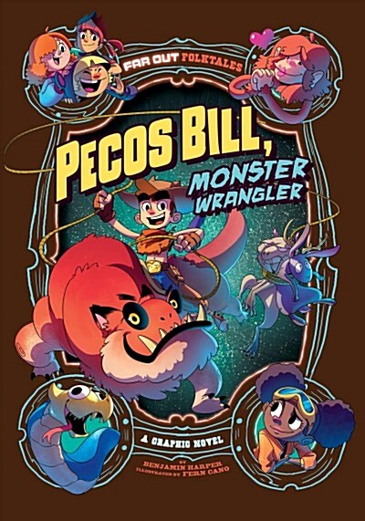 Pecos Bill, Monster Wrangler: A Graphic Novel (Hardcover)