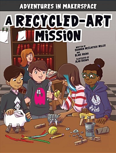 A Recycled-Art Mission (Hardcover)